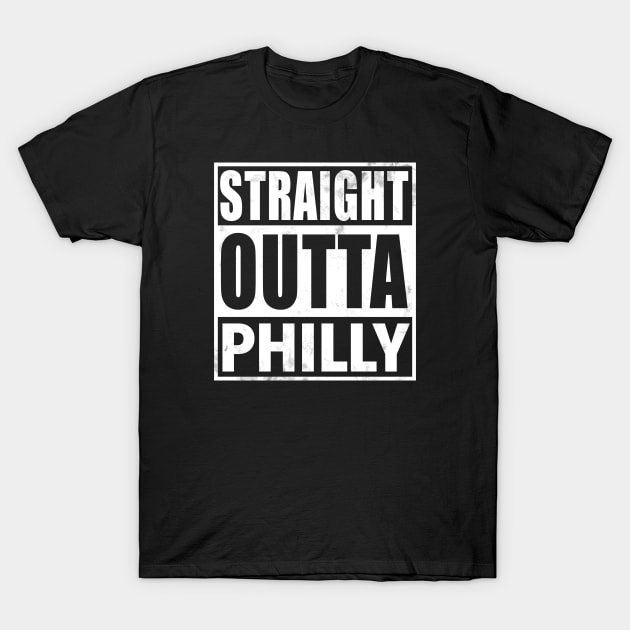 Straight Outta Philly T-Shirt by LocalZonly